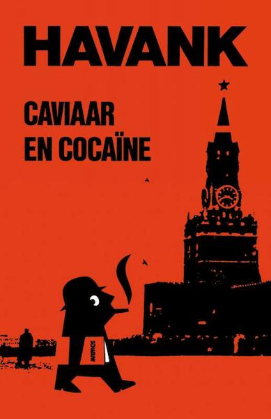 Caviaar & cocaine - Havank (ISBN 9789044930597)
