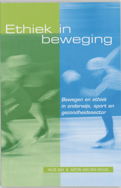 Ethiek in beweging - H. Bax, Aad van den Heuvel (ISBN 9789023240648)