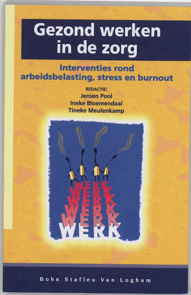Gezond werken in de zorg - (ISBN 9789031329434)