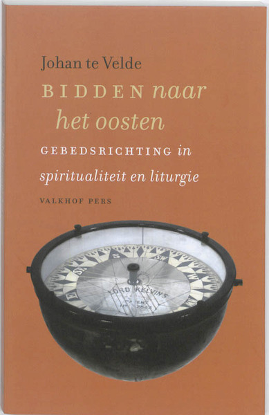 Bidden naar het oosten - Johan te Velde (ISBN 9789056253233)