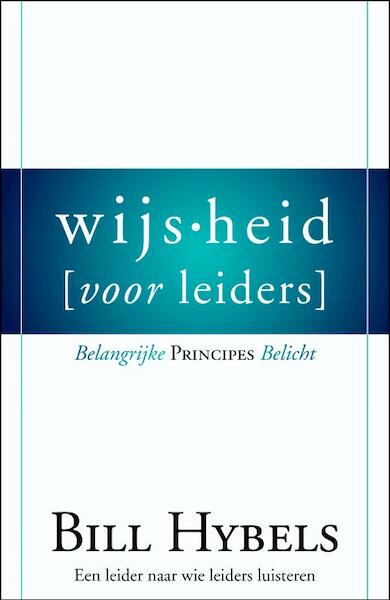 Wijsheid voor leiders - Bill Hybels (ISBN 9789060674260)