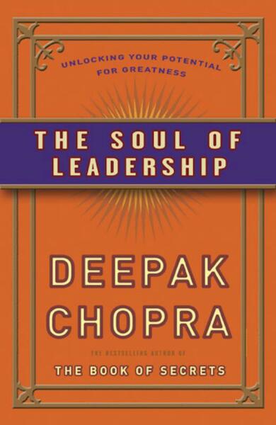 De ziel van leiderschap - Deepak Chopra (ISBN 9789021547626)