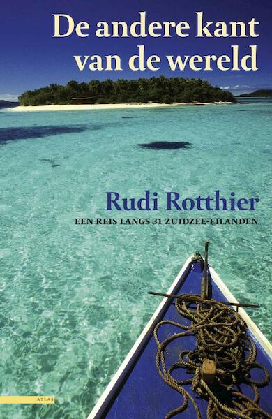 De andere kant van de wereld - Rudie Rotthier (ISBN 9789045017976)