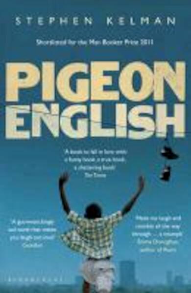 Pigeon English - Stephen Kelman (ISBN 9781408826140)