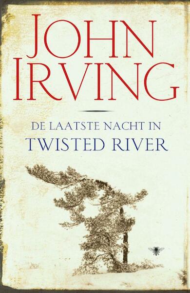 De laatste nacht in Twisted River - John Irving (ISBN 9789023463948)