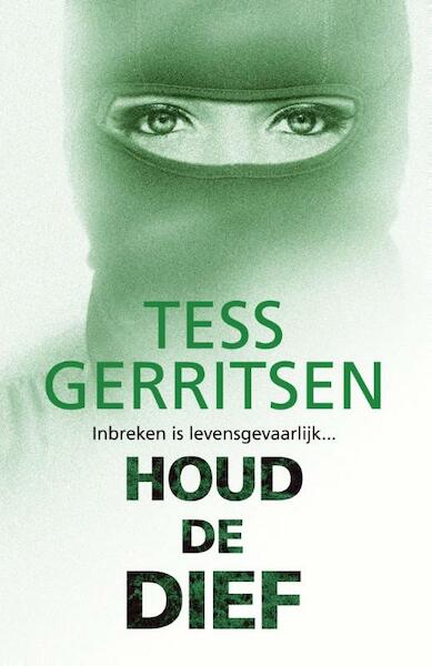 Houdt de dief / Deel 2 van de Tavistock-verhalen - Tess Gerritsen (ISBN 9789461700742)