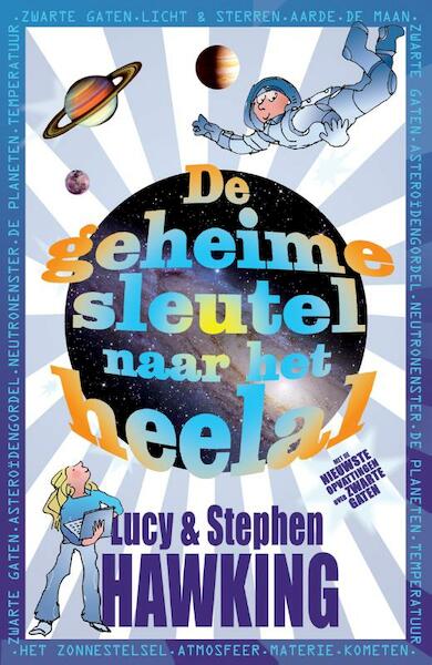 De geheime sleutel naar het heelal - Stephen Hawking, Lucy Hawking (ISBN 9789049925550)
