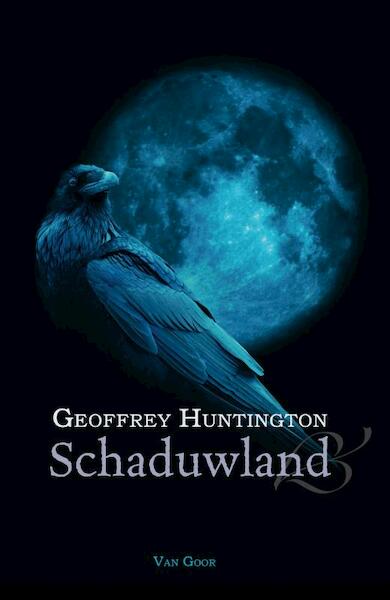 Schaduwland - Geoffrey Huntington (ISBN 9789000314454)
