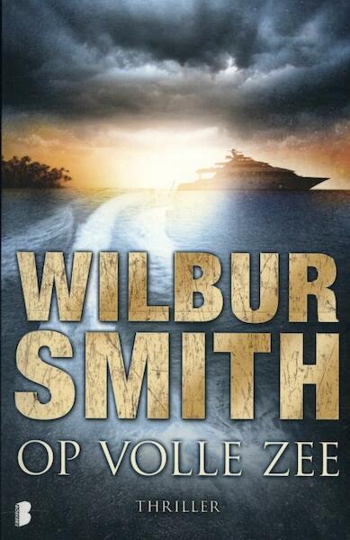 Op volle zee - Wilbur Smith (ISBN 9789022562659)