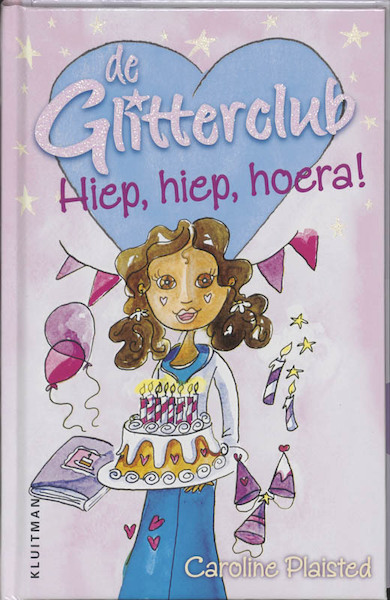 De Glitterclub Hiep, hiep, hoera! - C. Plaisted (ISBN 9789020662719)