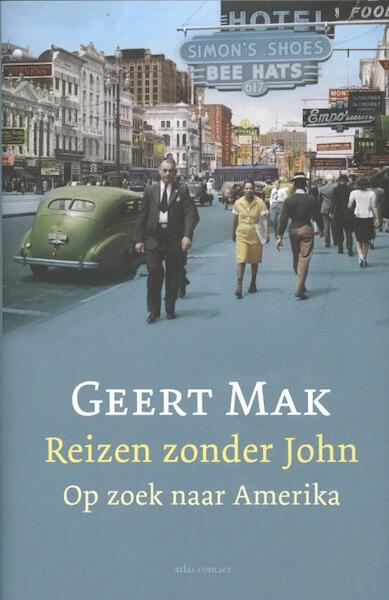 Reizen zonder John - Geert Mak (ISBN 9789045020846)