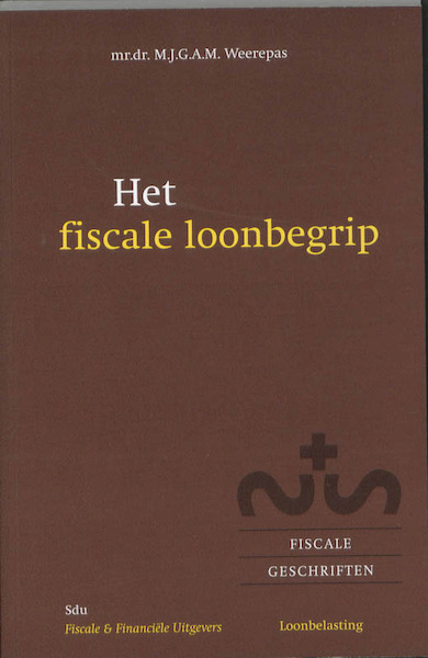 Het fiscale loonbegrip - M.J.G.A.M. Weerepas (ISBN 9789076629926)