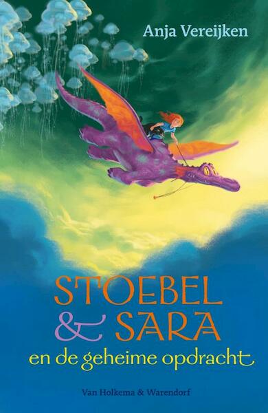 Stoebel & Sara en de geheime opdracht - Anja Vereijken (ISBN 9789000314560)
