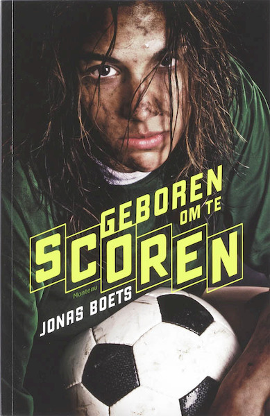 Geboren om te scoren - J. Boets (ISBN 9789022322604)