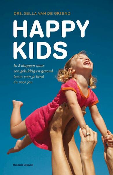 Happy kids - Sella van de Griend (ISBN 9789002252433)