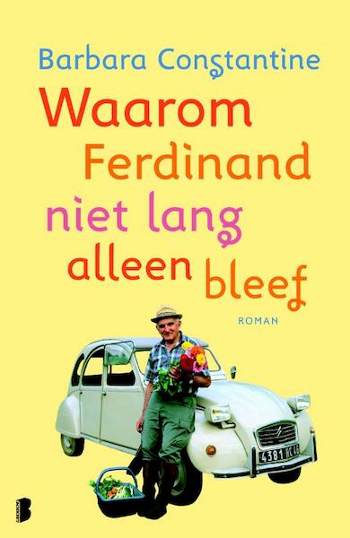 Waarom Ferdinand niet lang alleen bleef - Barbara Constantine (ISBN 9789460234064)