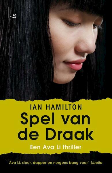 Ava Li thriller / 1 Spel van de draak - Ian Hamilton (ISBN 9789024549238)