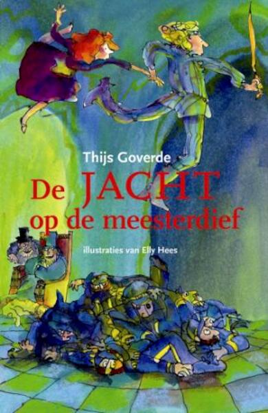 De jacht op de meesterdief - Th. Goverde (ISBN 9789025110376)