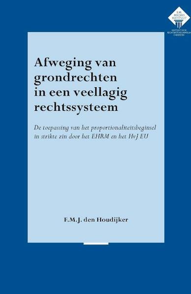 Afweging van grondrechten in een veellagig rechtssysteem - Marina den Houdijker (ISBN 9789058508805)