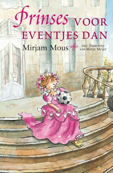 Prinses voor eventjes dan - Mirjam Mous (ISBN 9789000318216)