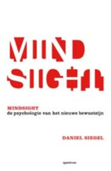 Mindsight - Daniel Siegel (ISBN 9789000320578)