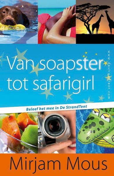 Van soapster tot safarigirl 3 en 4 - Mirjam Mous (ISBN 9789000324200)