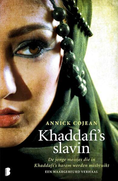 Khaddafi's slavin - Annick Cojean (ISBN 9789460236631)