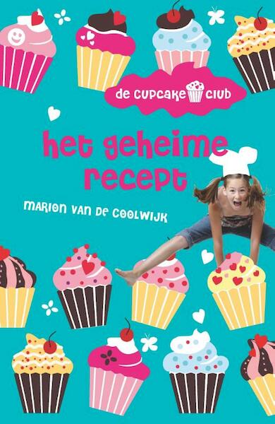 De cupcakeclub 1 - Het geheime recept - Marion van de Coolwijk (ISBN 9789026134784)