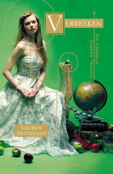 Chemical garden trilogy Verbreken - Lauren DeStefano (ISBN 9789047517405)