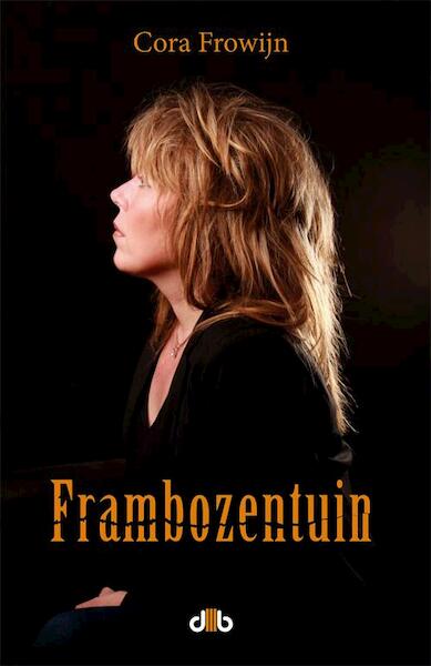 Frambozentuin - Cora Frowijn (ISBN 9789078905684)