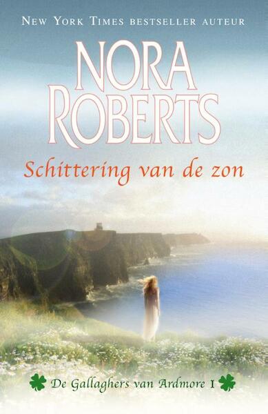 Schittering van de zon - Nora Roberts (ISBN 9789034754042)