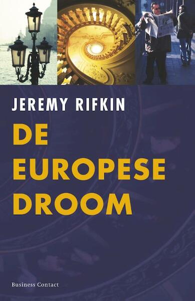 De Europese droom - Jeremy Rifkin (ISBN 9789047003120)