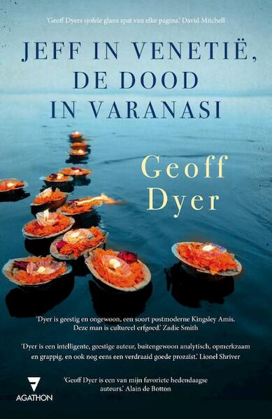 Jeff in Venetie, de dood in Varanasi - Geoff Dyer (ISBN 9789000337248)