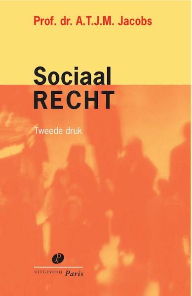 Sociaal Recht - A.T.J.M. Jacobs (ISBN 9789077320853)