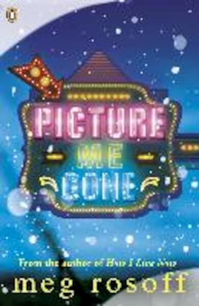 Picture Me Gone - Meg Rosoff (ISBN 9780141344065)