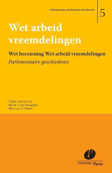 Wet herziening Wet arbeid vreemdelingen - (ISBN 9789462510142)