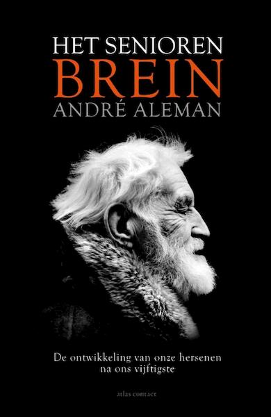Het seniorenbrein - André Aleman (ISBN 9789045027630)