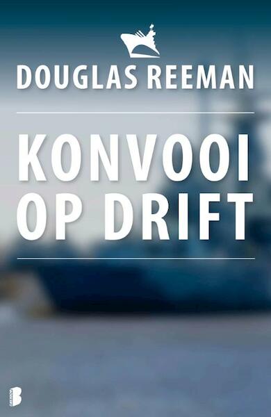 Konvooi op drift - Douglas Reeman (ISBN 9789402301052)
