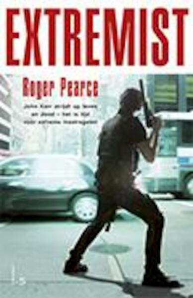 Extremist - Roger Pearce (ISBN 9789024558346)