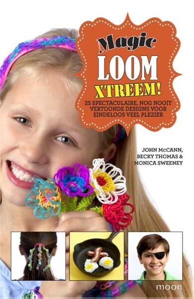 Magic loom xtreem! - John McCann, Becky Thomas, Monica Sweeney (ISBN 9789048824021)