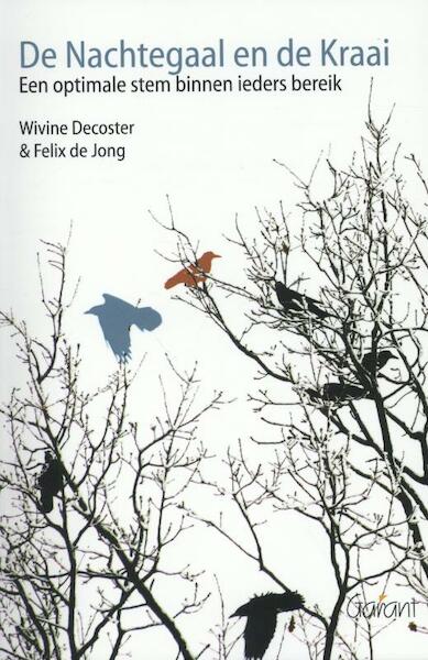 De nachtegaal en de kraai - Wivine Decoster, Felix de Jong (ISBN 9789044131215)