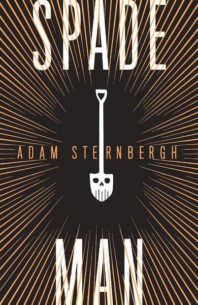 Spademan - Adam Sternbergh (ISBN 9789021809427)
