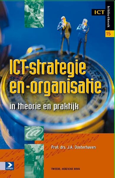 ICT-strategie en -organisatie - J. Arno Oosterhaven (ISBN 9789462451285)