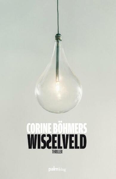 Wisselveld - Corine Böhmers (ISBN 9789491773266)