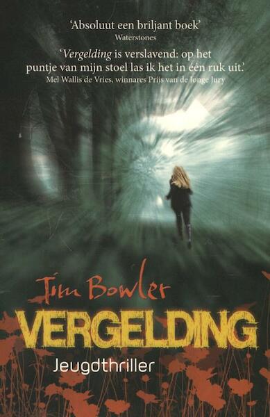 Vergelding - Tim Bowler (ISBN 9789026137631)