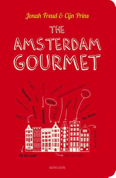 The Amsterdam gourmet - Jonah Freud, Cijn Prins (ISBN 9789461431288)