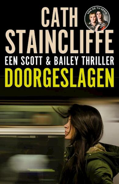 Doorgeslagen - Cath Staincliffe (ISBN 9789026133930)