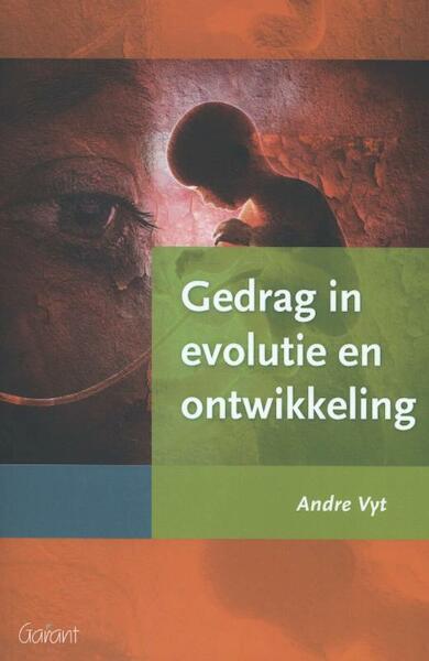 Gedrag in evolutie en ontwikkeling - André Vyt (ISBN 9789044131680)