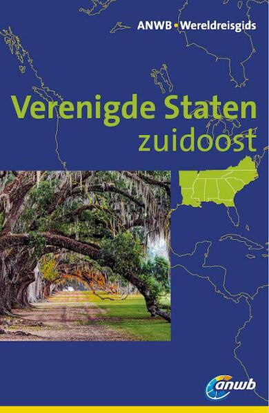 Verenigde Staten zuidoost - Axel Pinck (ISBN 9789018038403)