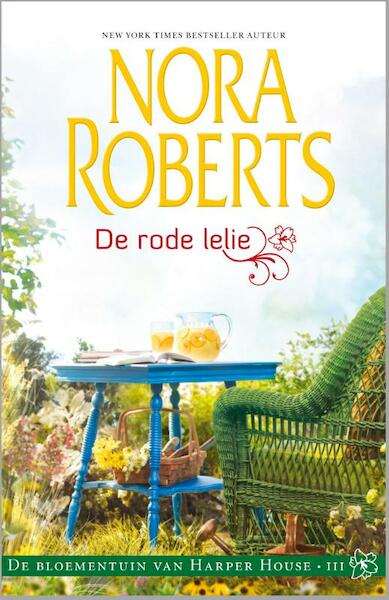 De rode lelie - Nora Roberts (ISBN 9789034754530)